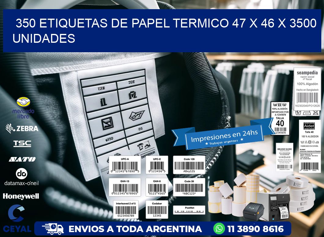 350 ETIQUETAS DE PAPEL TERMICO 47 x 46 X 3500 UNIDADES