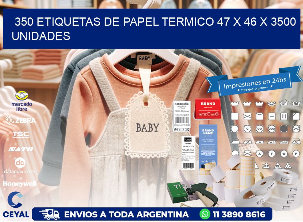 350 ETIQUETAS DE PAPEL TERMICO 47 x 46 X 3500 UNIDADES