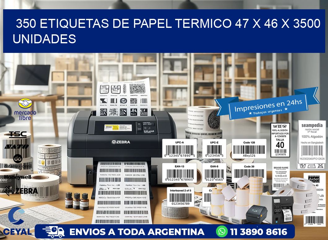 350 ETIQUETAS DE PAPEL TERMICO 47 x 46 X 3500 UNIDADES