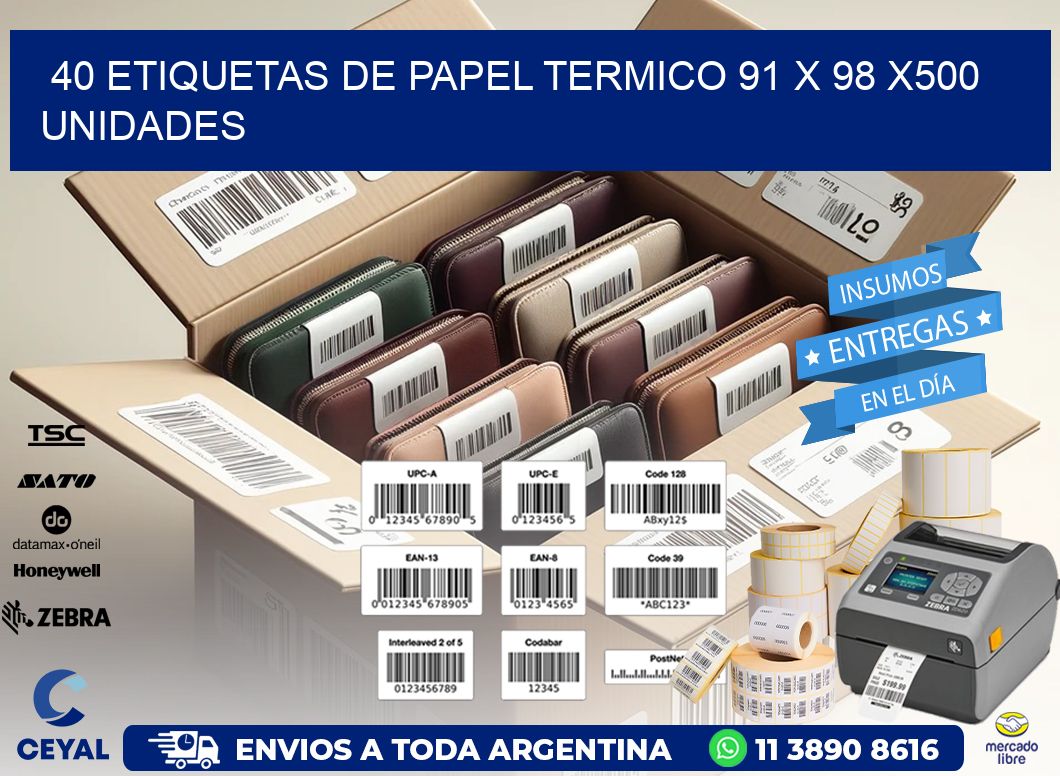 40 ETIQUETAS DE PAPEL TERMICO 91 x 98 x500 UNIDADES