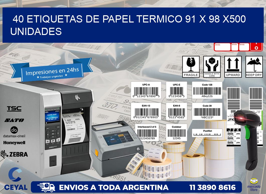 40 ETIQUETAS DE PAPEL TERMICO 91 x 98 x500 UNIDADES