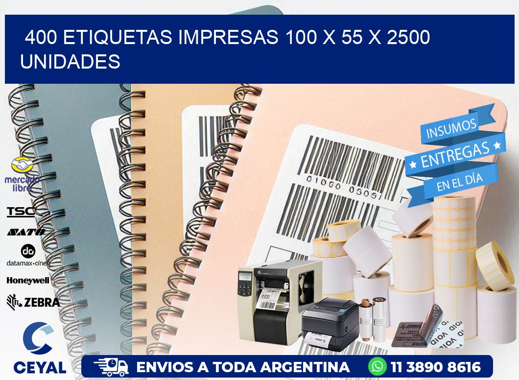 400 ETIQUETAS IMPRESAS 100 x 55 X 2500 UNIDADES