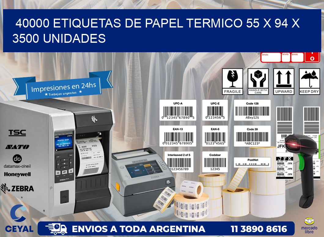 40000 ETIQUETAS DE PAPEL TERMICO 55 x 94 X 3500 UNIDADES