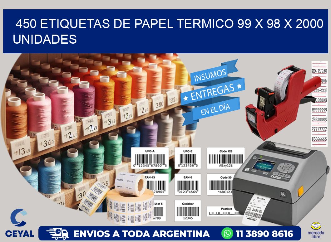 450 ETIQUETAS DE PAPEL TERMICO 99 x 98 X 2000 UNIDADES