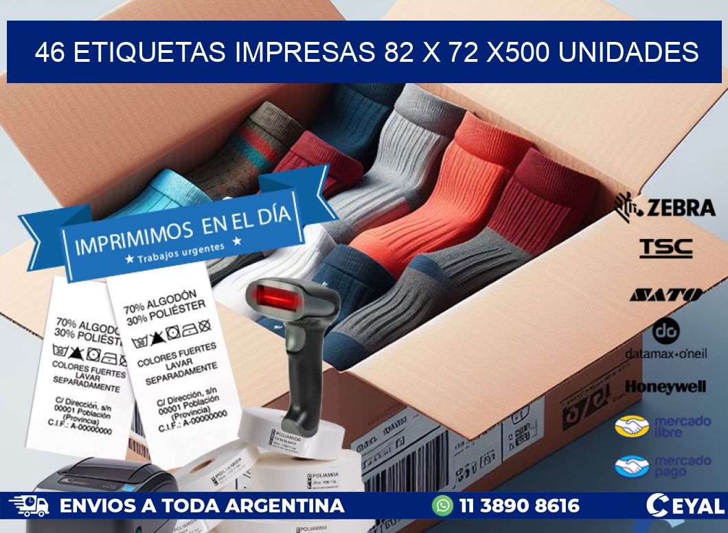 46 ETIQUETAS IMPRESAS 82 x 72 x500 UNIDADES