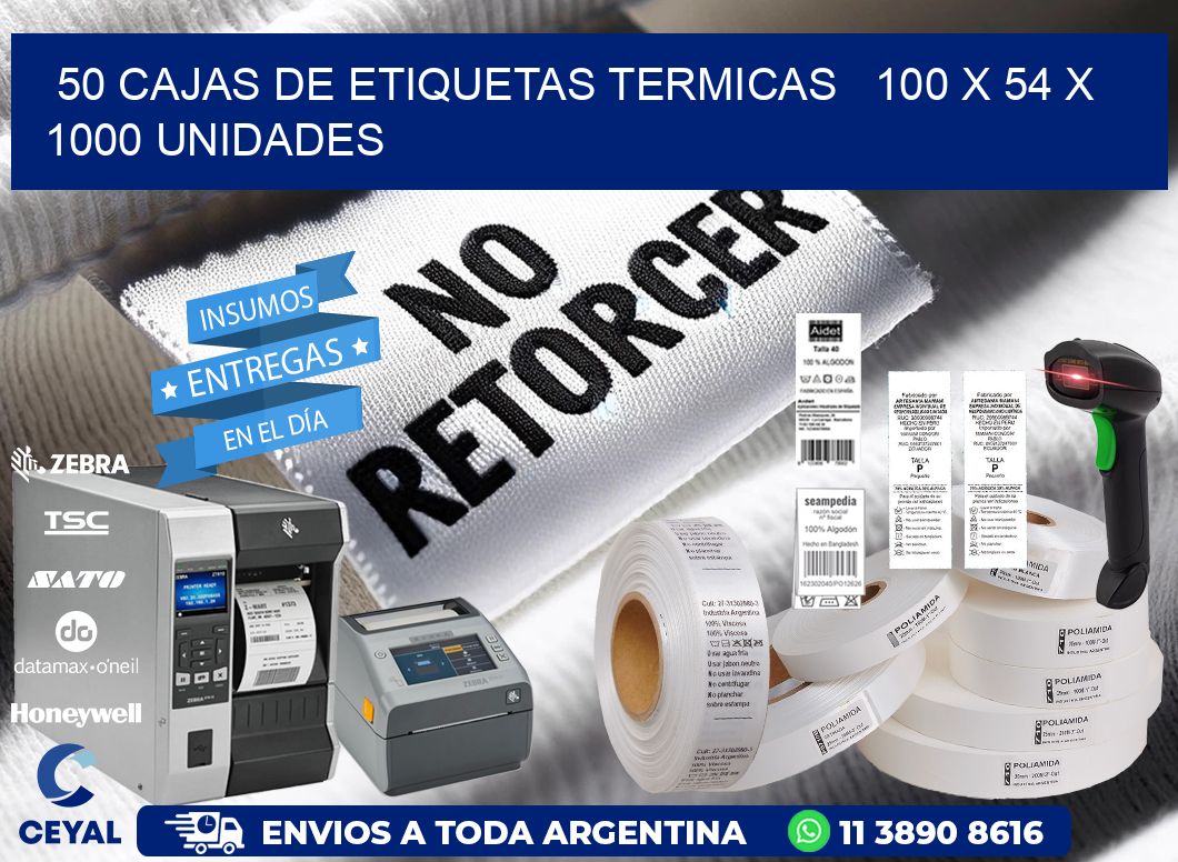 50 CAJAS DE ETIQUETAS TERMICAS   100 x 54 X 1000 UNIDADES