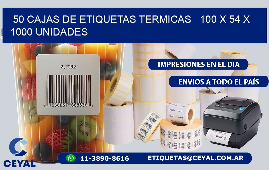 50 CAJAS DE ETIQUETAS TERMICAS   100 x 54 X 1000 UNIDADES