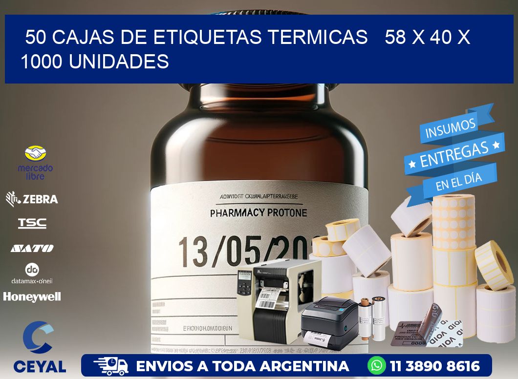 50 CAJAS DE ETIQUETAS TERMICAS   58 x 40 X 1000 UNIDADES