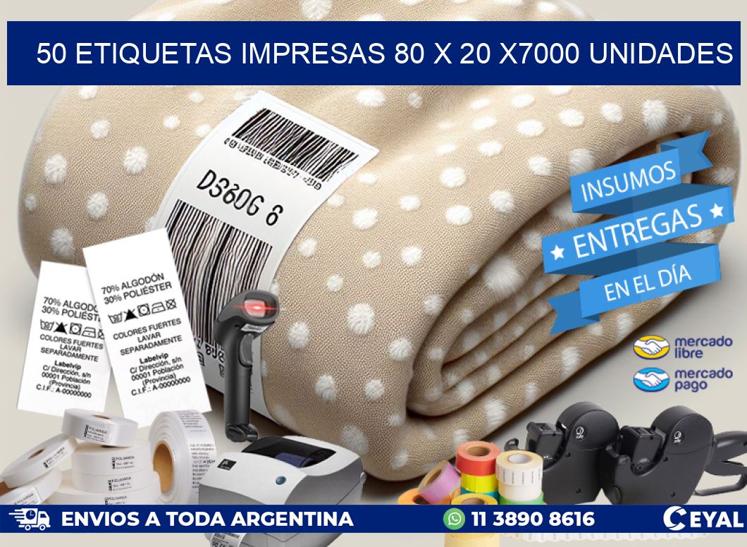 50 ETIQUETAS IMPRESAS 80 x 20 X7000 UNIDADES