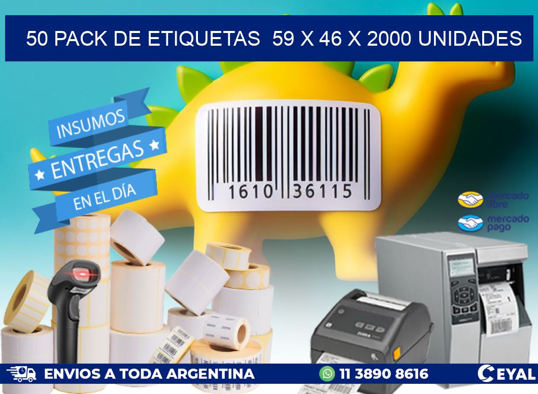 50 PACK DE ETIQUETAS  59 x 46 X 2000 UNIDADES