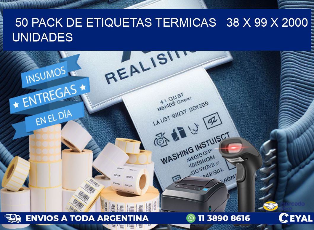 50 PACK DE ETIQUETAS TERMICAS   38 x 99 X 2000 UNIDADES