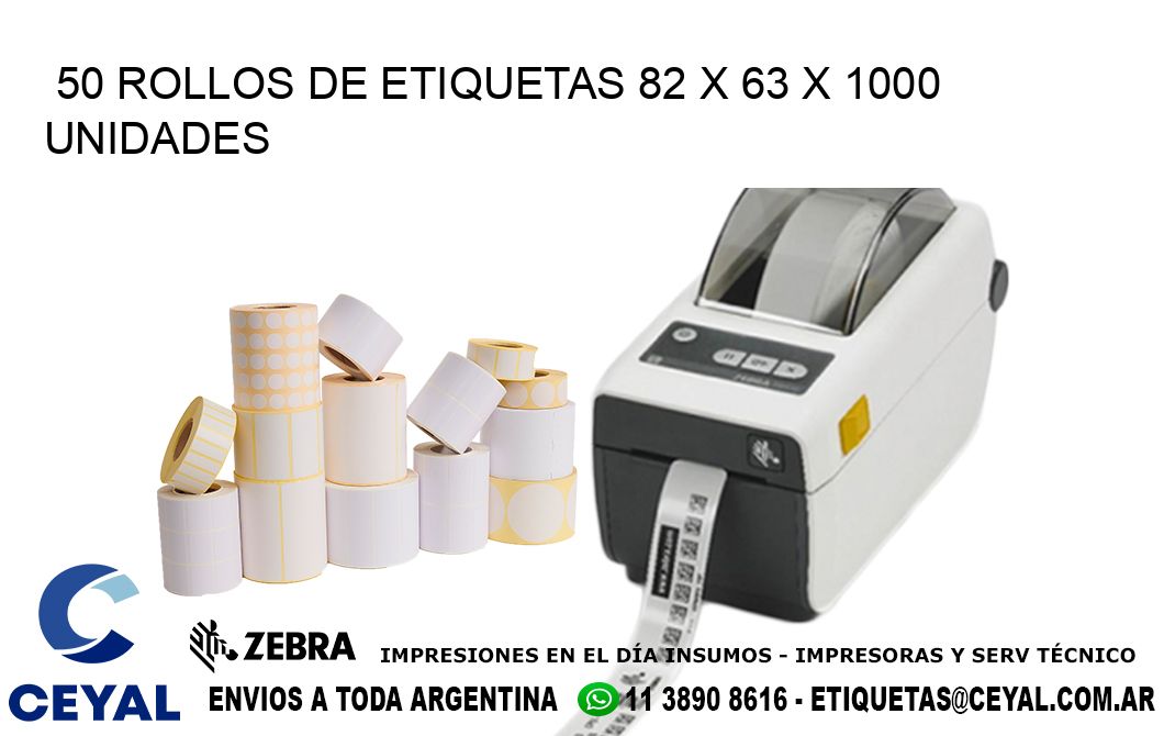 50 ROLLOS DE ETIQUETAS 82 x 63 X 1000 UNIDADES