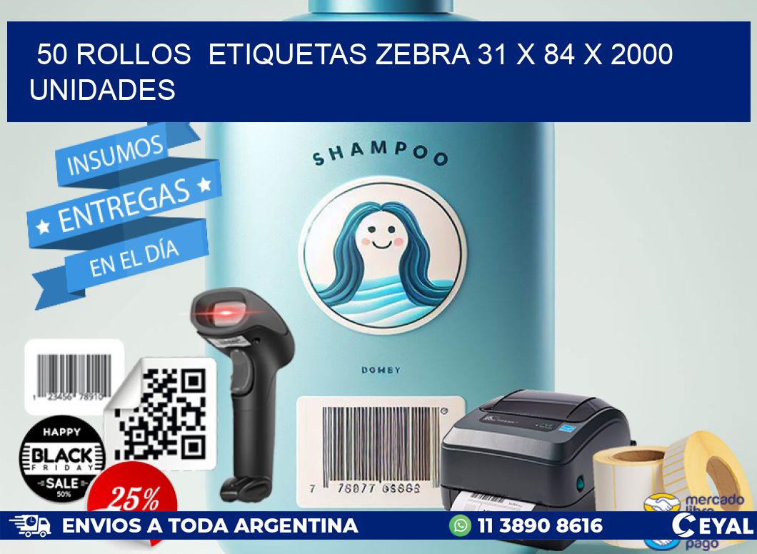 50 ROLLOS  ETIQUETAS ZEBRA 31 x 84 X 2000 UNIDADES