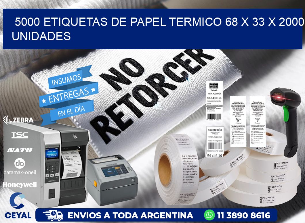 5000 ETIQUETAS DE PAPEL TERMICO 68 x 33 X 2000 UNIDADES