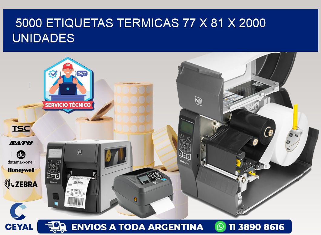 5000 ETIQUETAS TERMICAS 77 x 81 X 2000 UNIDADES