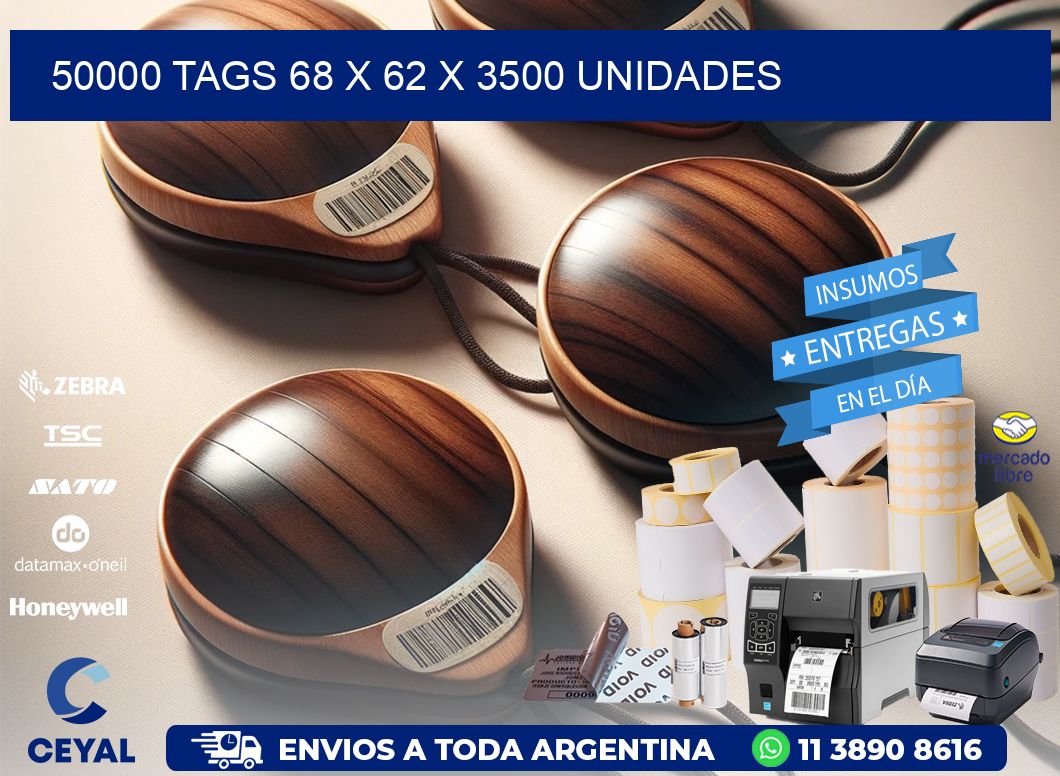 50000 TAGS 68 x 62 X 3500 UNIDADES