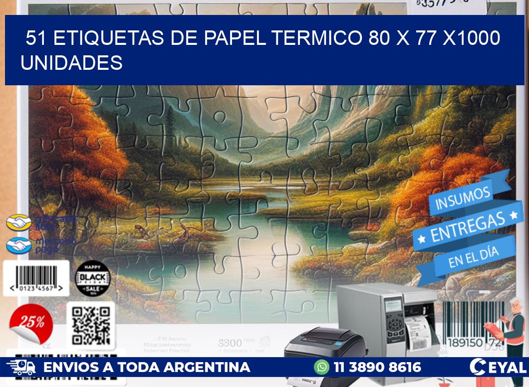 51 ETIQUETAS DE PAPEL TERMICO 80 x 77 X1000 UNIDADES