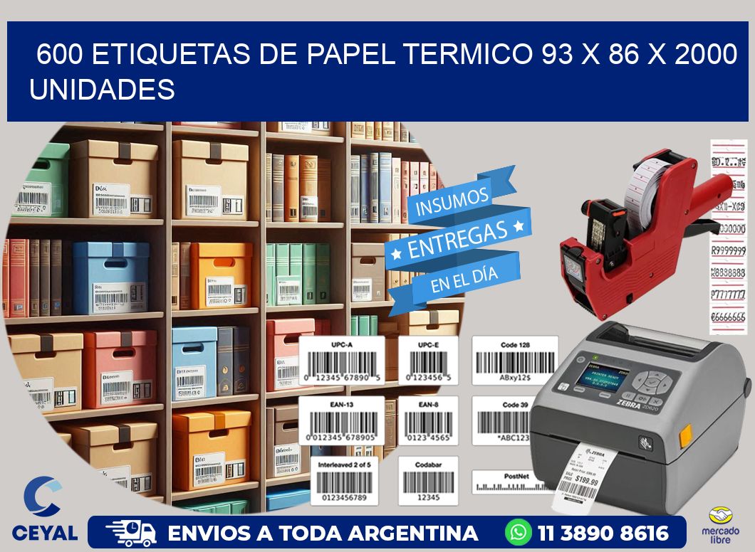 600 ETIQUETAS DE PAPEL TERMICO 93 x 86 X 2000 UNIDADES