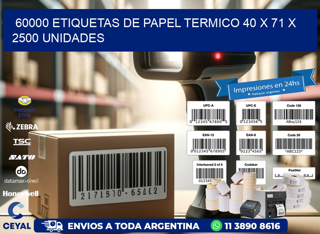 60000 ETIQUETAS DE PAPEL TERMICO 40 x 71 X 2500 UNIDADES