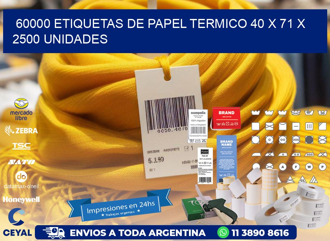 60000 ETIQUETAS DE PAPEL TERMICO 40 x 71 X 2500 UNIDADES