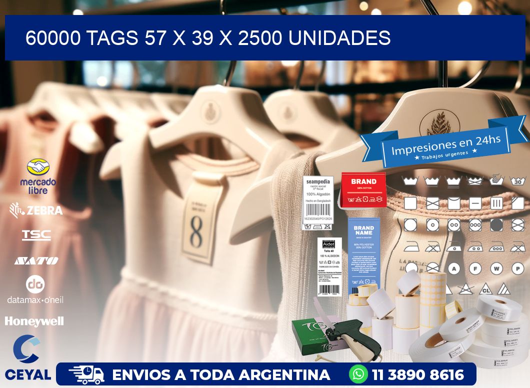 60000 TAGS 57 x 39 X 2500 UNIDADES