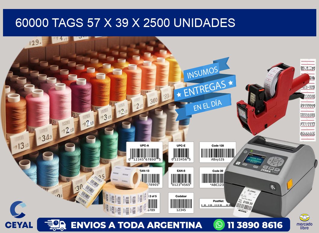 60000 TAGS 57 x 39 X 2500 UNIDADES