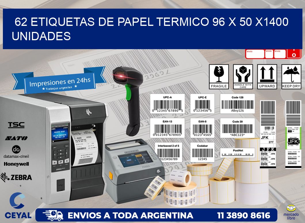 62 ETIQUETAS DE PAPEL TERMICO 96 x 50 X1400 UNIDADES