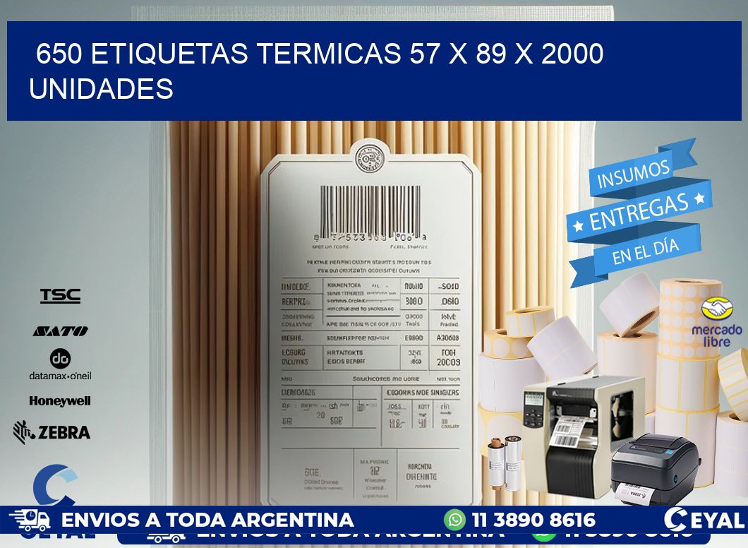 650 ETIQUETAS TERMICAS 57 x 89 X 2000 UNIDADES