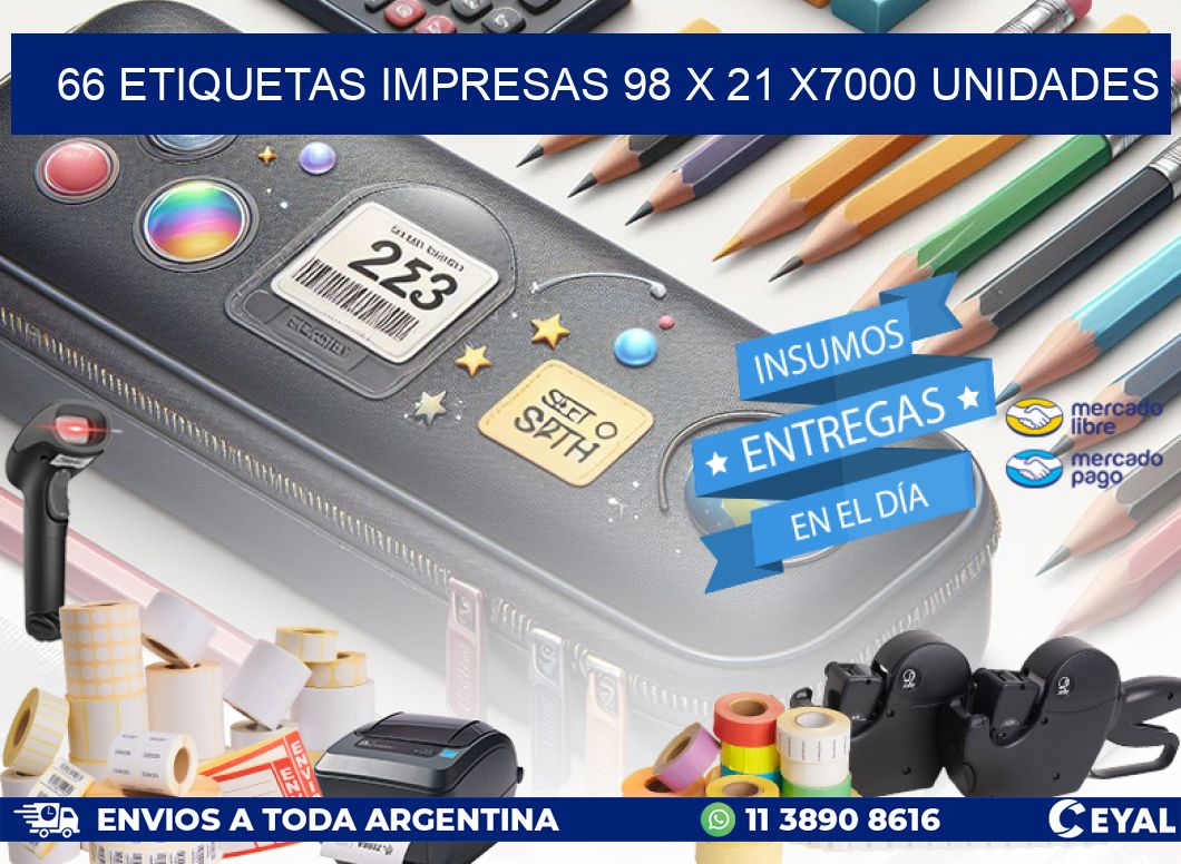 66 ETIQUETAS IMPRESAS 98 x 21 X7000 UNIDADES