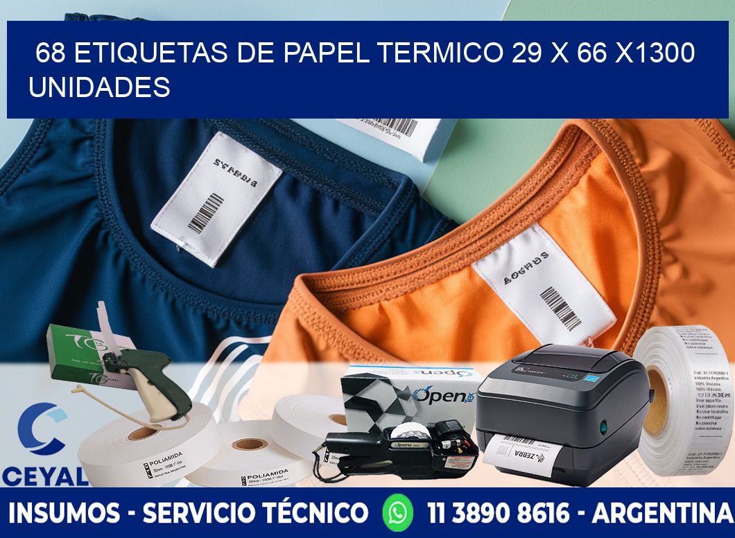 68 ETIQUETAS DE PAPEL TERMICO 29 x 66 X1300 UNIDADES