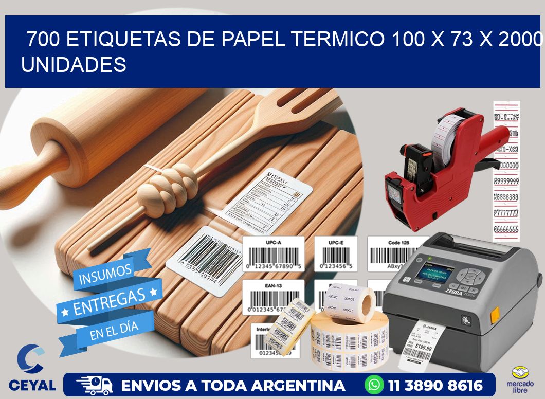 700 ETIQUETAS DE PAPEL TERMICO 100 x 73 X 2000 UNIDADES