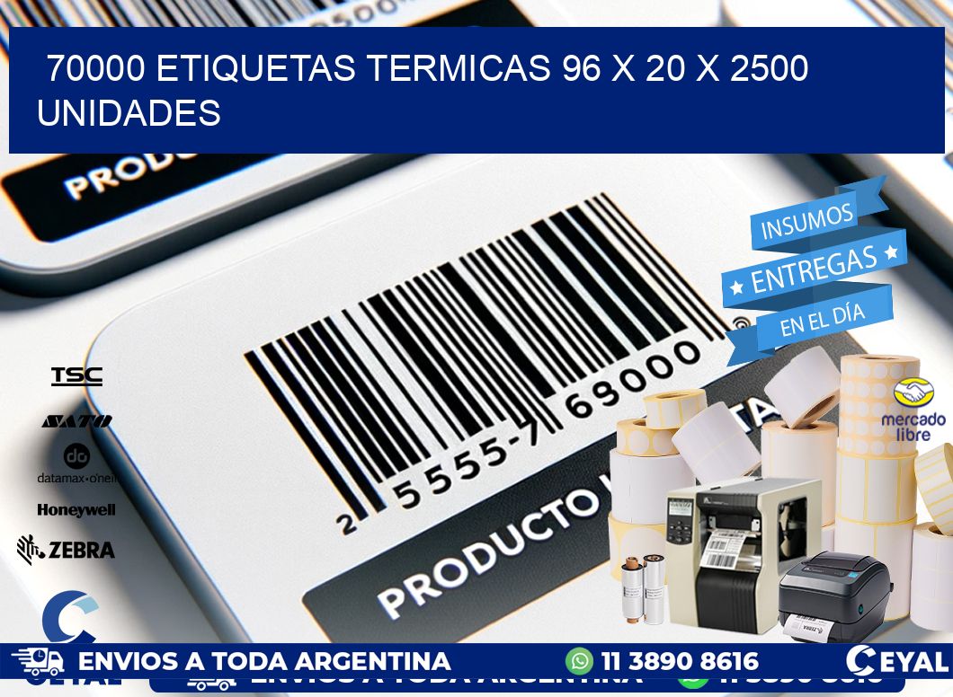 70000 ETIQUETAS TERMICAS 96 x 20 X 2500 UNIDADES