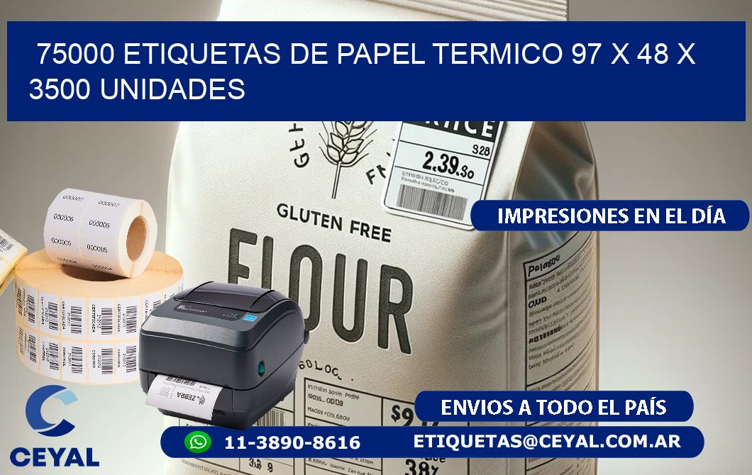 75000 ETIQUETAS DE PAPEL TERMICO 97 x 48 X 3500 UNIDADES