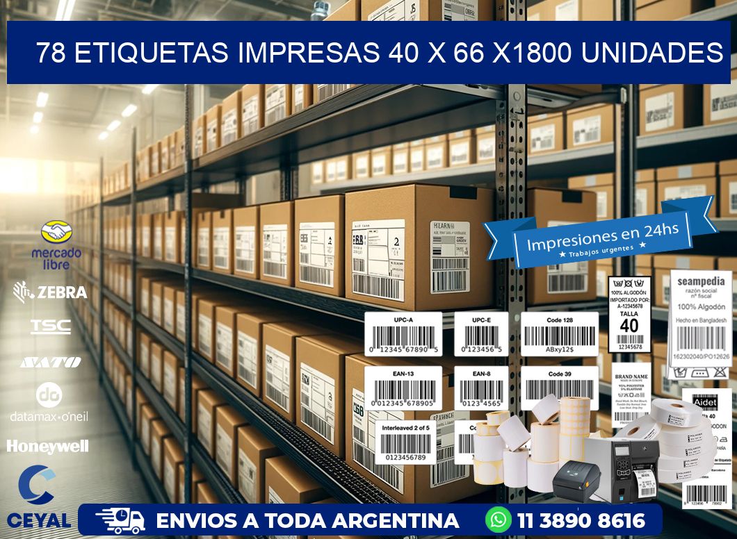 78 ETIQUETAS IMPRESAS 40 x 66 X1800 UNIDADES