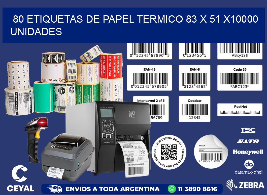 80 ETIQUETAS DE PAPEL TERMICO 83 x 51 X10000 UNIDADES