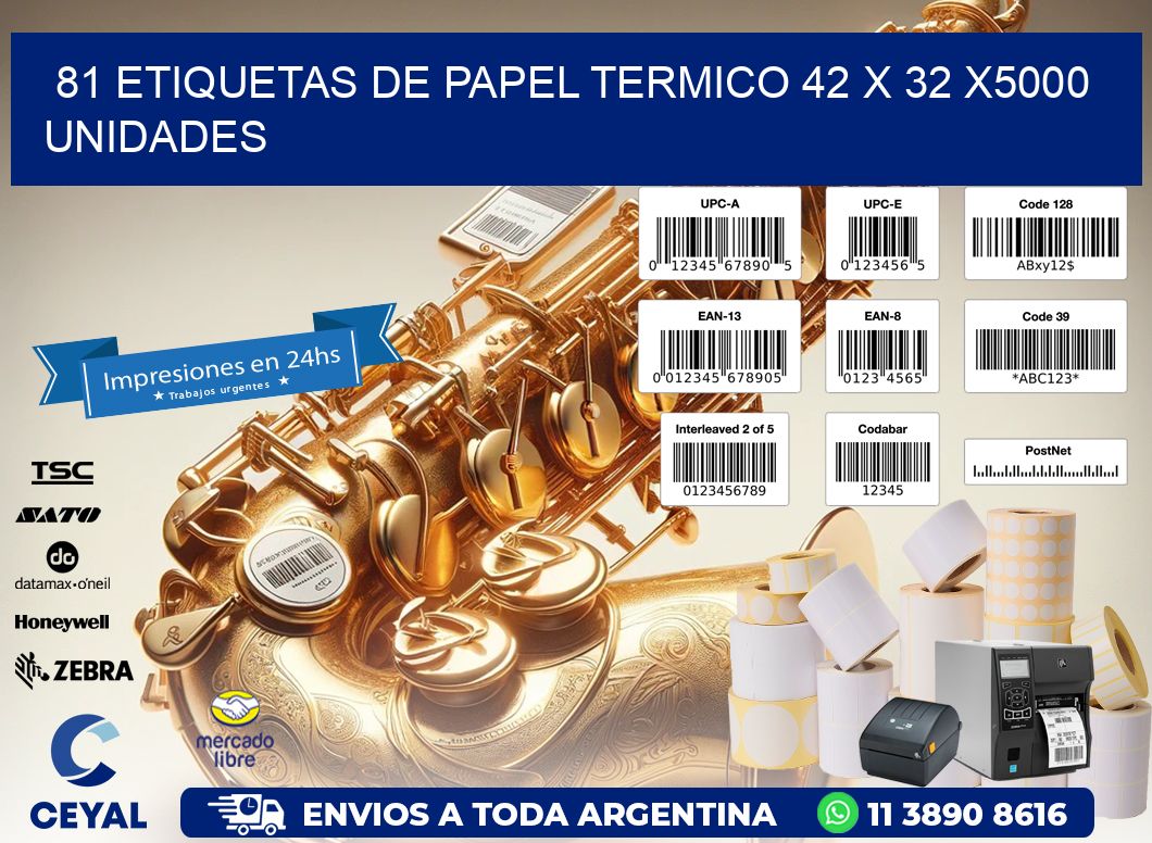 81 ETIQUETAS DE PAPEL TERMICO 42 x 32 X5000 UNIDADES