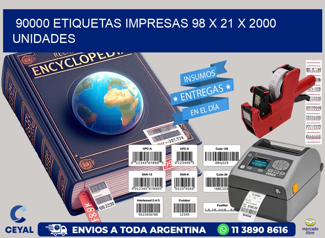 90000 ETIQUETAS IMPRESAS 98 x 21 X 2000 UNIDADES