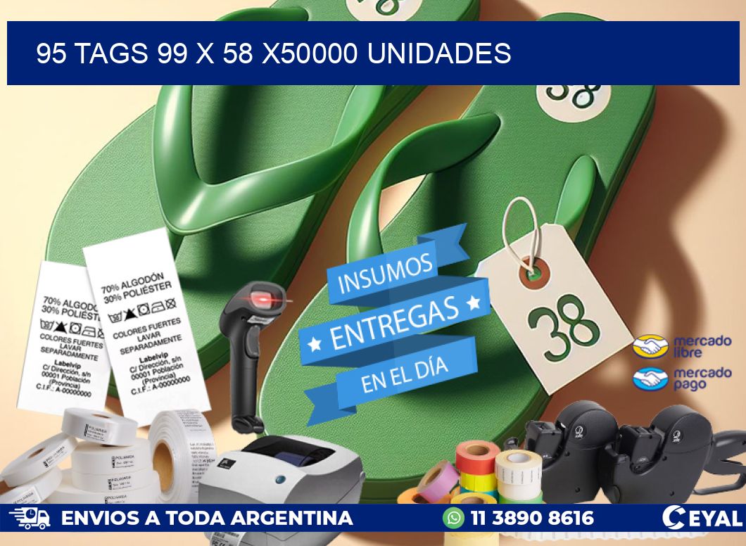 95 TAGS 99 x 58 X50000 UNIDADES