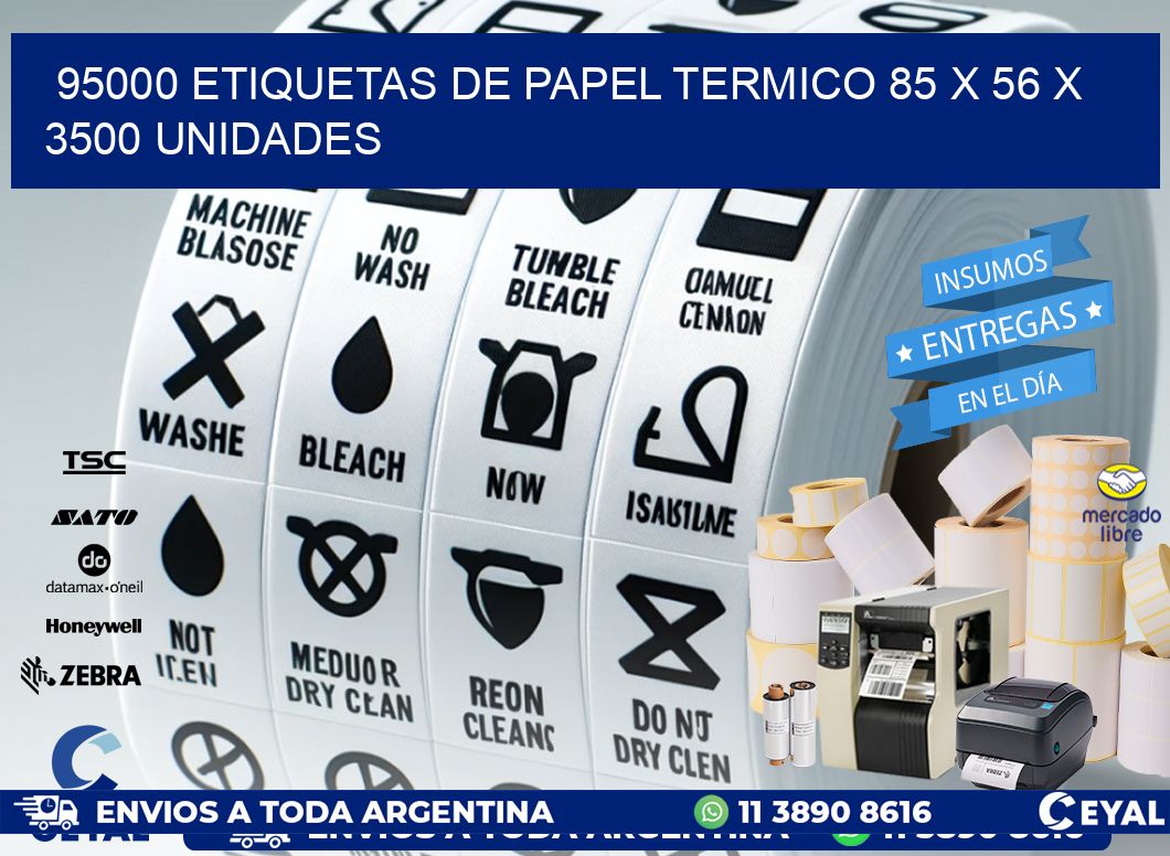 95000 ETIQUETAS DE PAPEL TERMICO 85 x 56 X 3500 UNIDADES