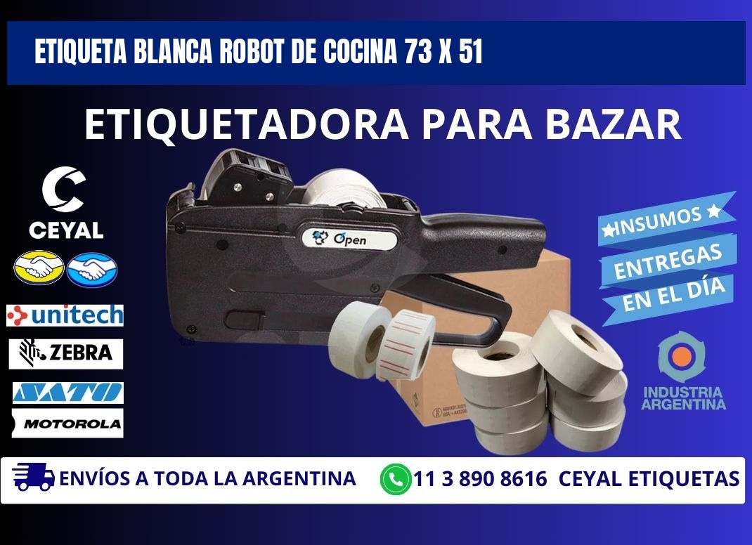 ETIQUETA BLANCA ROBOT DE COCINA 73 x 51