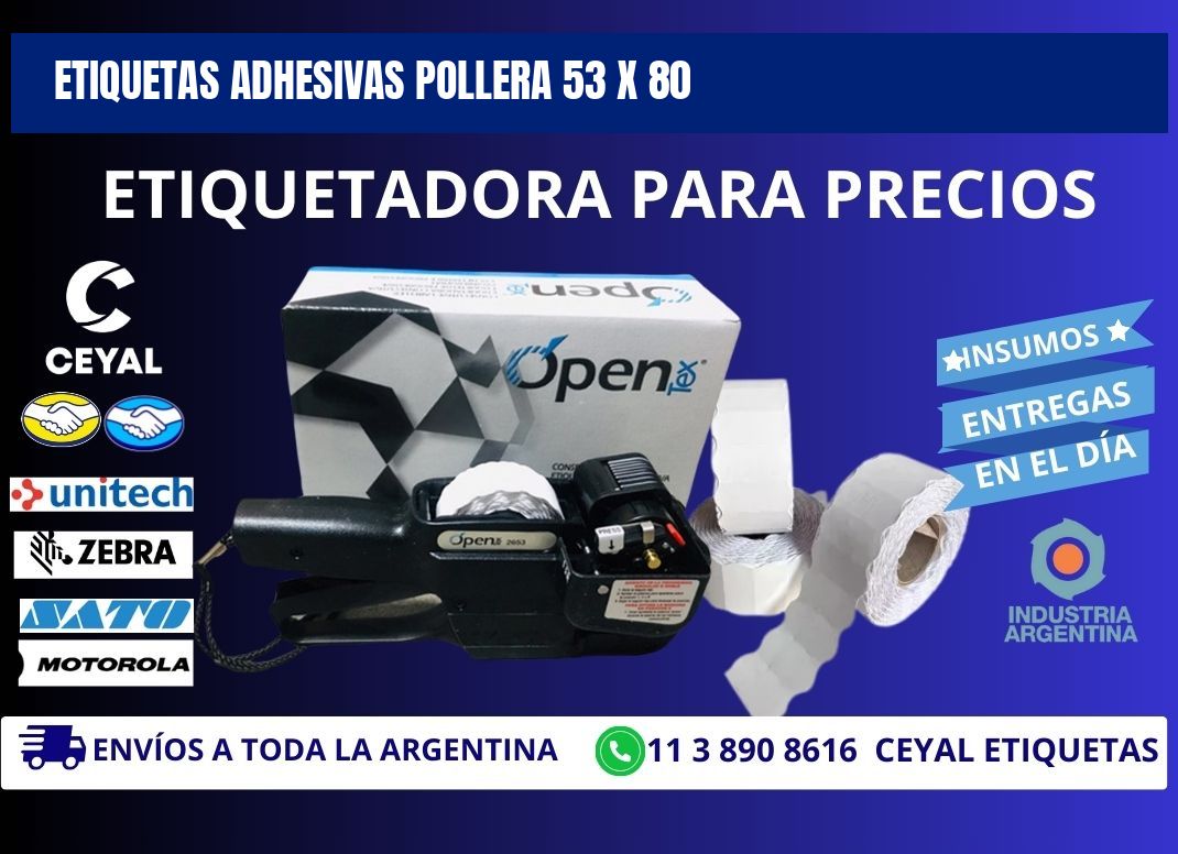 ETIQUETAS ADHESIVAS POLLERA 53 x 80