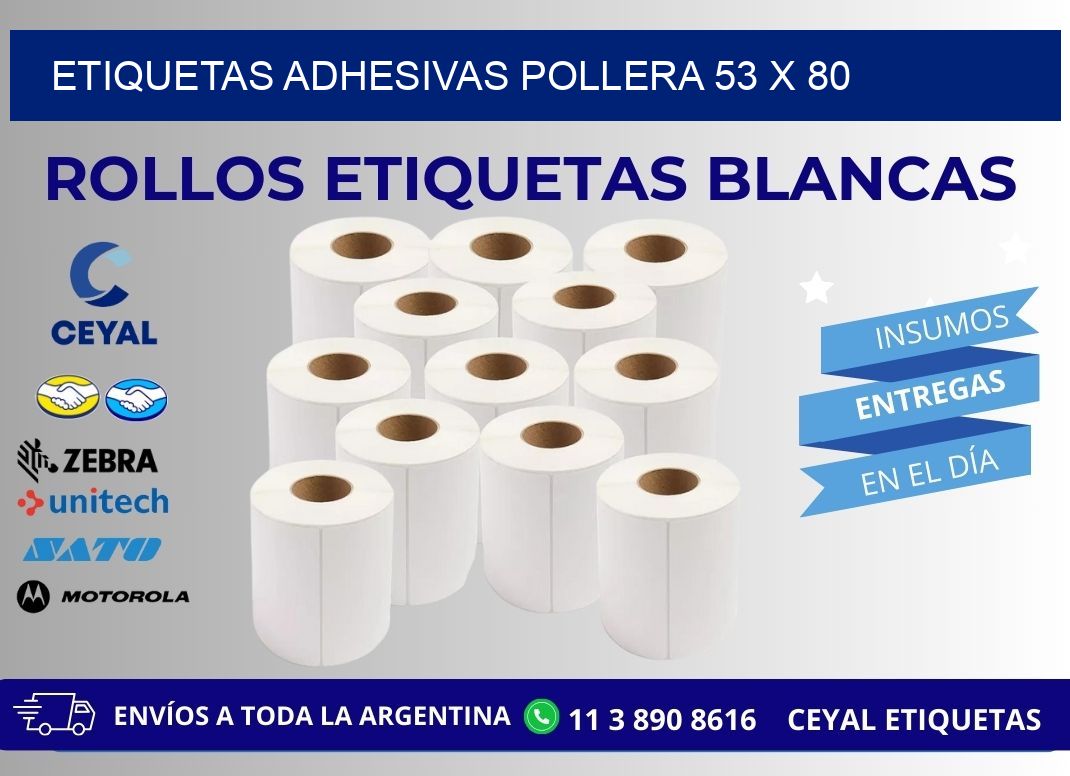 ETIQUETAS ADHESIVAS POLLERA 53 x 80