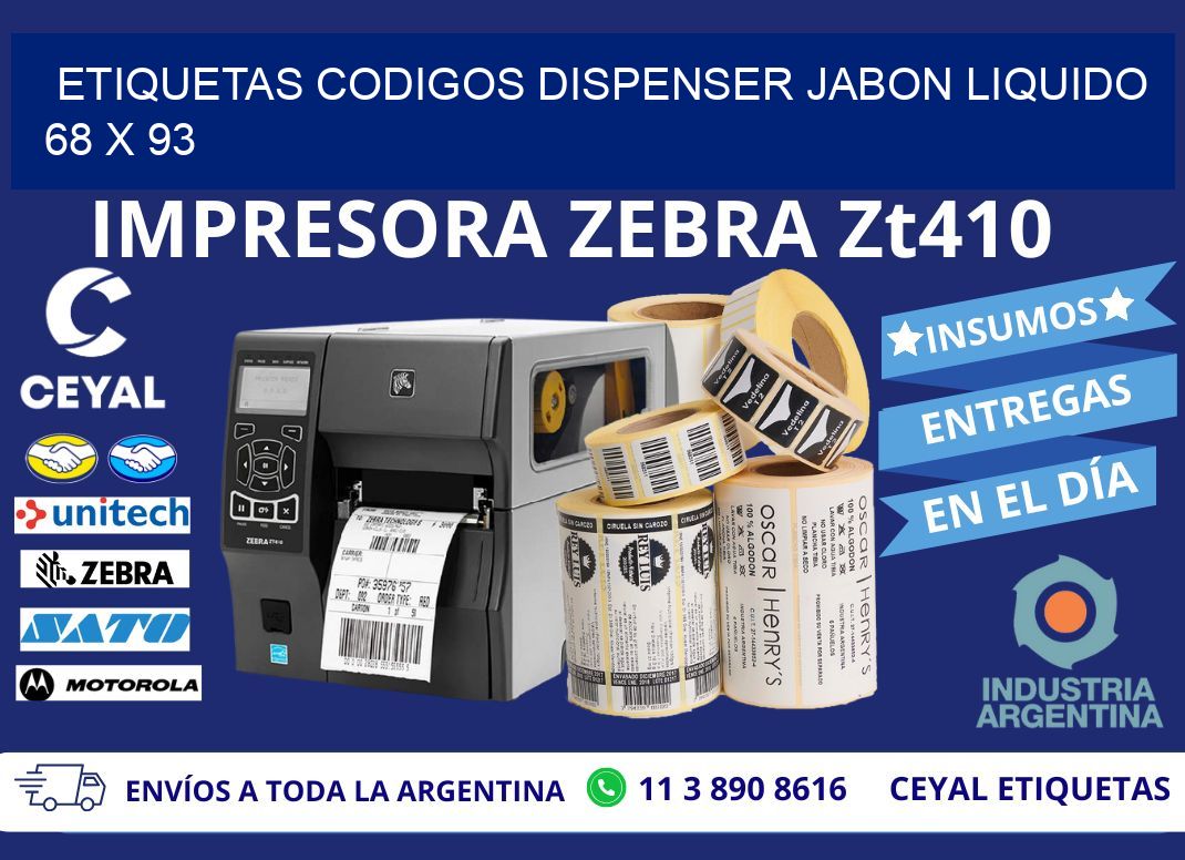 ETIQUETAS CODIGOS DISPENSER JABON LIQUIDO 68 x 93