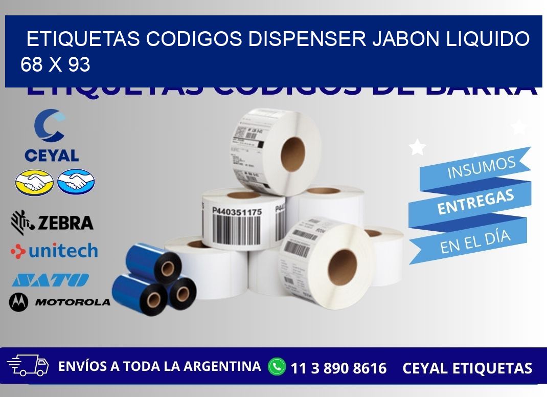 ETIQUETAS CODIGOS DISPENSER JABON LIQUIDO 68 x 93