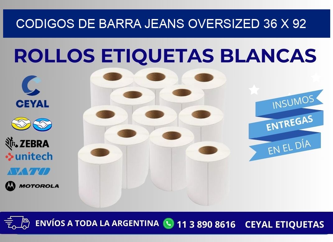 CODIGOS DE BARRA JEANS OVERSIZED 36 x 92