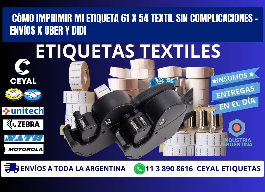 Cómo imprimir mi Etiqueta 61 x 54 textil sin complicaciones – Envíos x Uber y DiDi