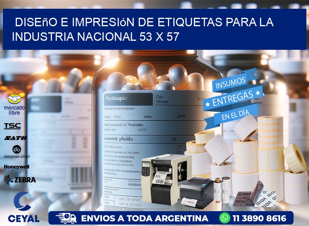 Diseño e Impresión de Etiquetas para la Industria Nacional 53 x 57