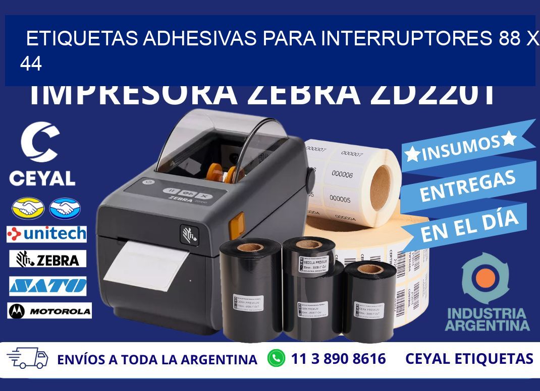 ETIQUETAS ADHESIVAS PARA INTERRUPTORES 88 x 44