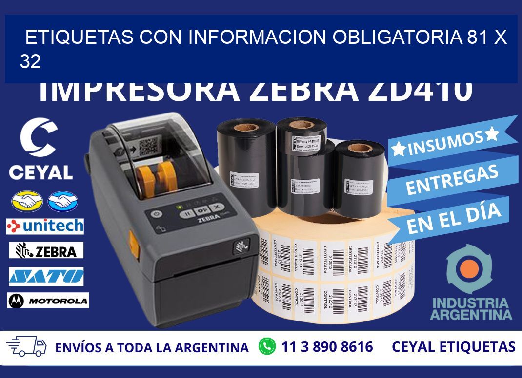 ETIQUETAS CON INFORMACION OBLIGATORIA 81 x 32