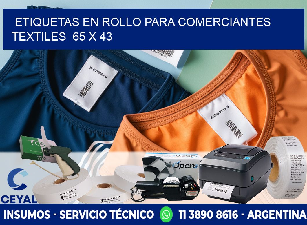 ETIQUETAS EN ROLLO PARA COMERCIANTES TEXTILES  65 x 43